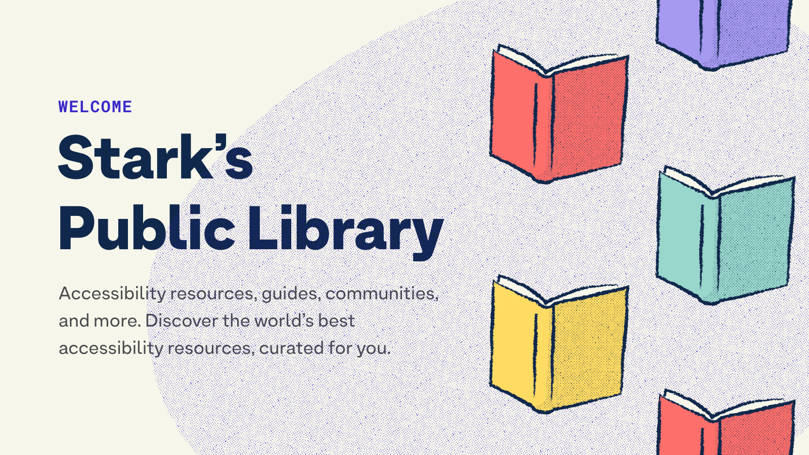 Library: Accessibility resources, guides, communities, and more